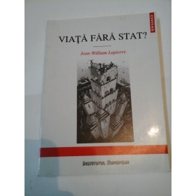 VIATA FARA STAT? - Jean-William Lapierre